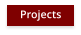 Projects